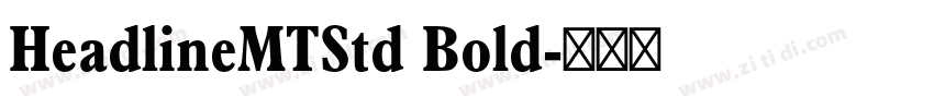 HeadlineMTStd Bold字体转换